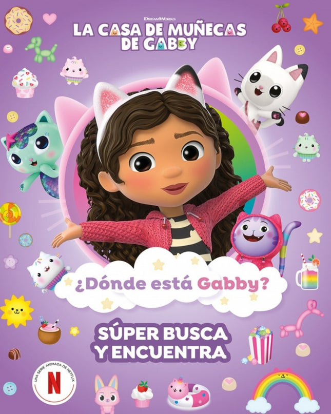 La Casa De Muñecas De Gabby. Actividades - ¿dónde Está Gabby? Un Súper Busca Y Encuentra