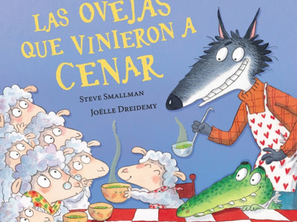 Las Ovejas Que Vinieron A Cenar (la Ovejita Que Vino A Cenar)