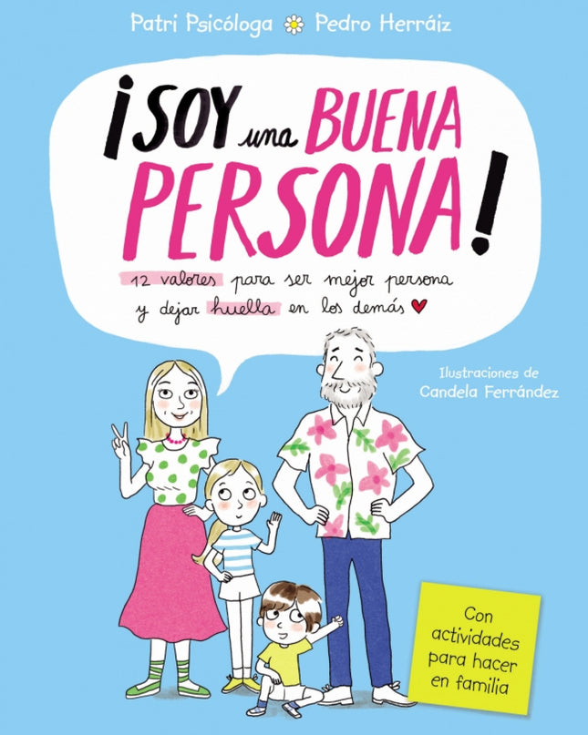 Soy Una Buena Persona. 12 Valores Para Ser Mejor Persona Y Dejar Huella En Los Demás