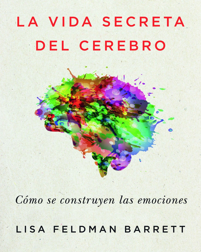 La Vida Secreta Del Cerebro