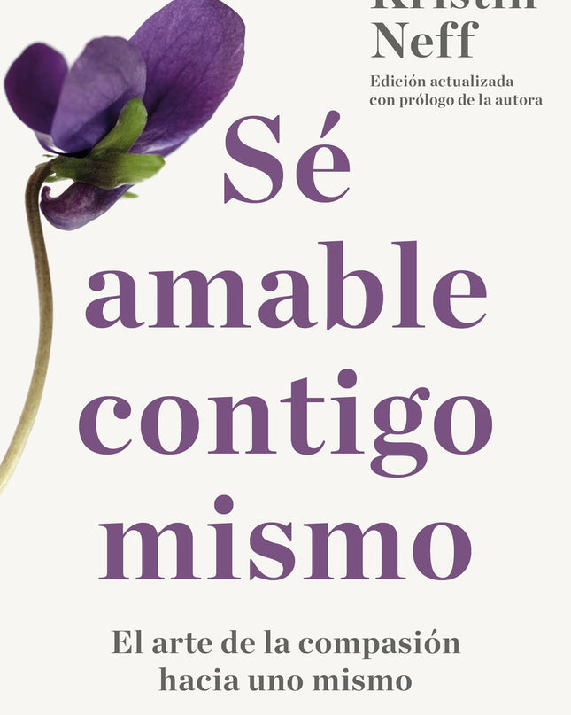 Sé Amable Contigo Mismo