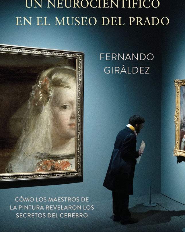 Un Neurocientífico En El Museo Del Prado