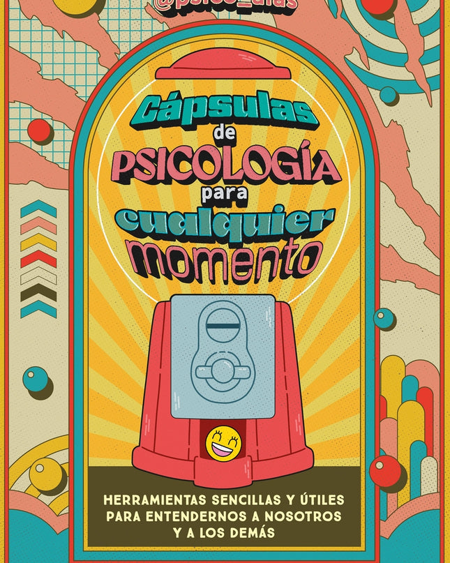 Cápsulas De Psicología Para Cualquier Momento