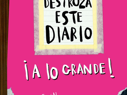 Destroza Este Diario. A Lo Grande - Rosa Flúor