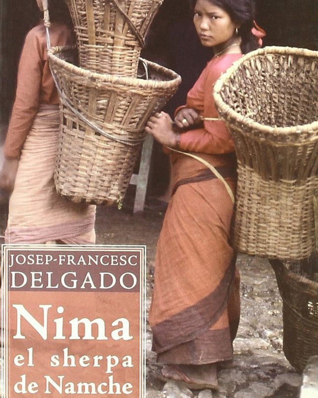 Nima, El Sherpa De Namche O La Búsqueda De Un Norpa Errante
