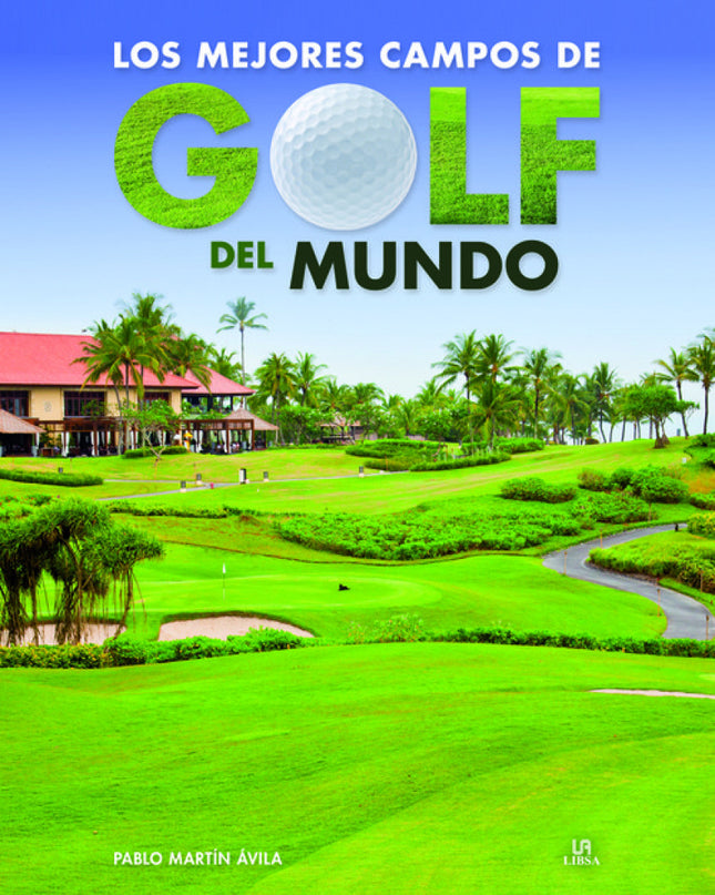 Los Mejores Campos De Golf Del Mundo