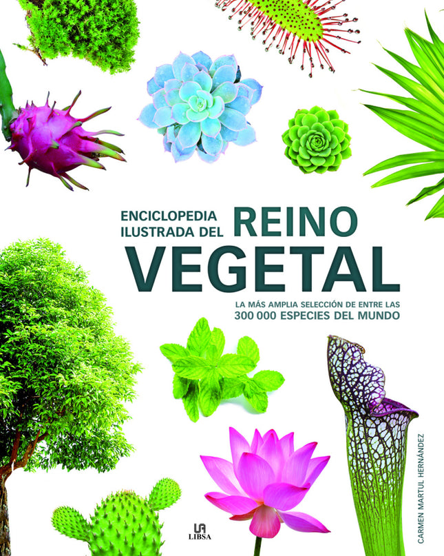 Enciclopedia Ilustrada Del Reino Vegetal