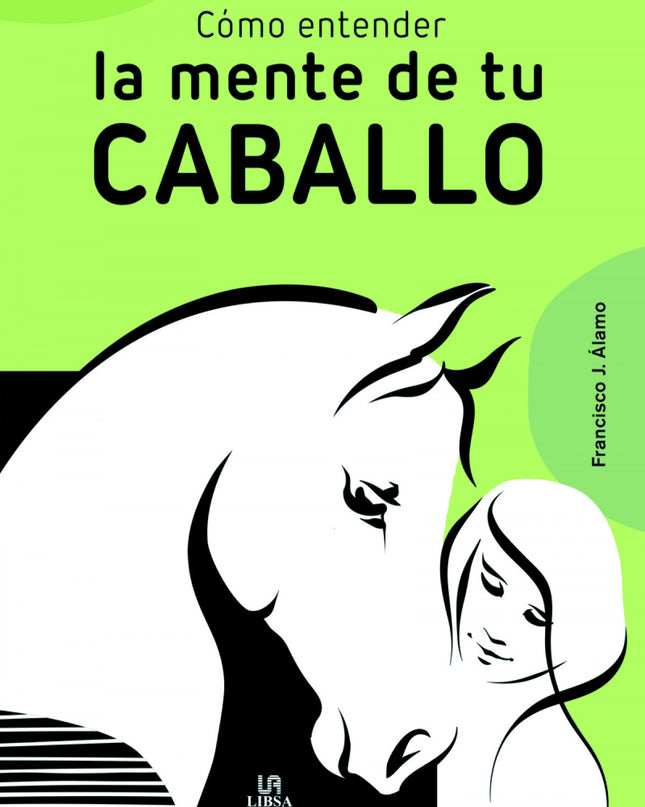 Cómo Entender La Mente De Tu Caballo