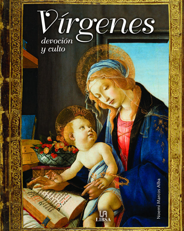 Virgenes, Devocion Y Culto