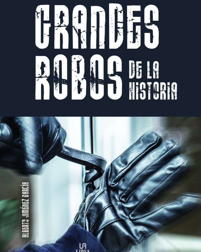 Grandes Robos De La Historia