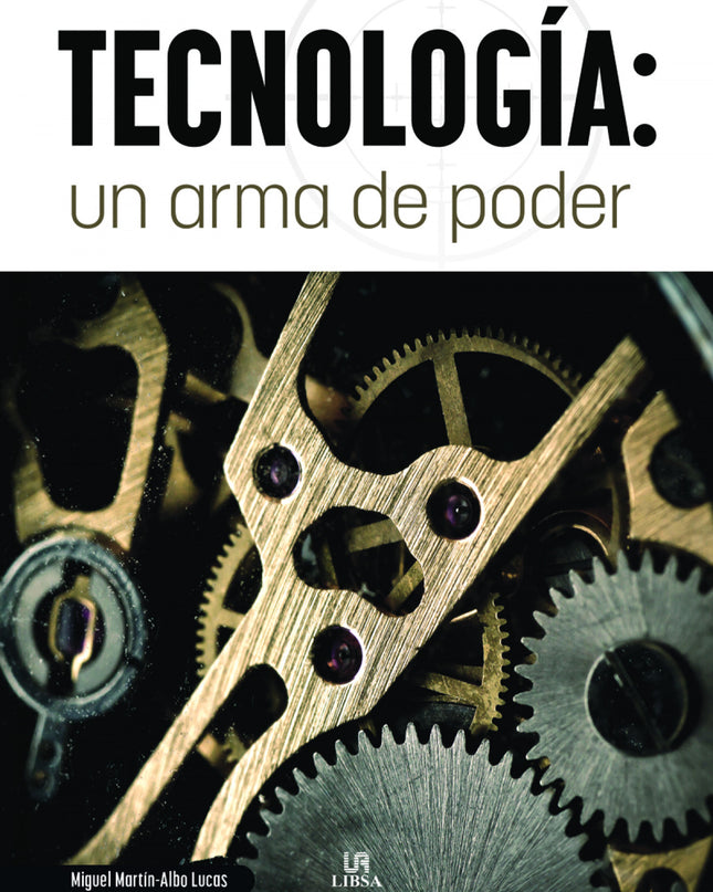 Tecnología: Un Arma De Poder