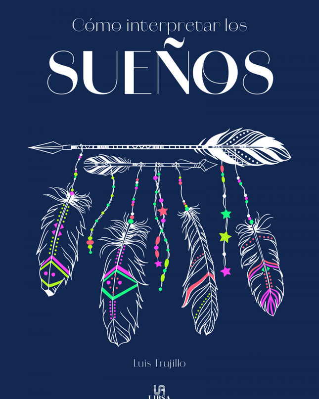 Cómo Interpretar Los Sueños