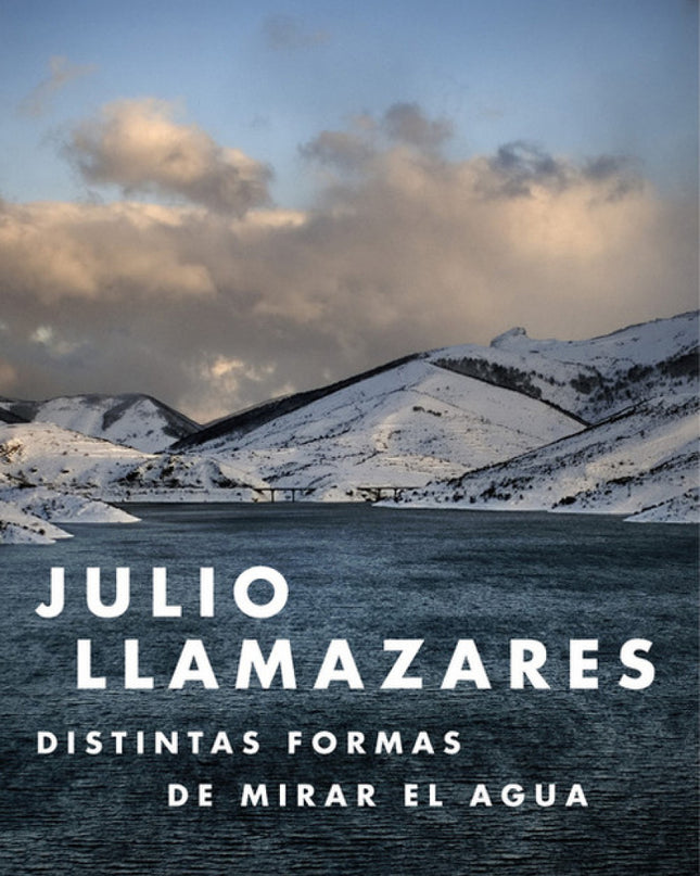 Distintas Formas De Mirar El Agua