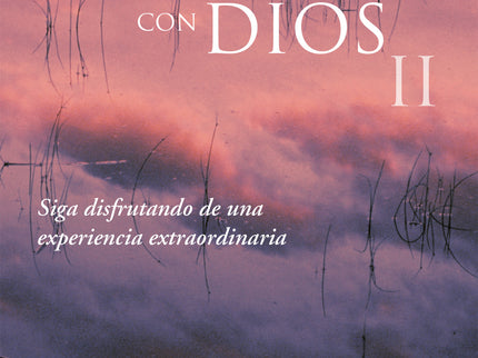 Conversaciones Con Dios Ii