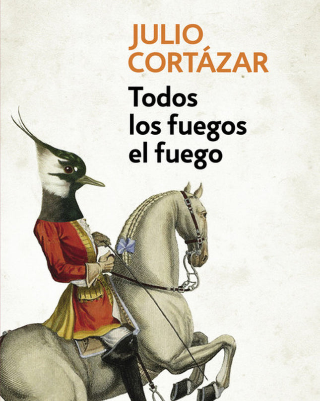Todos Los Fuegos El Fuego