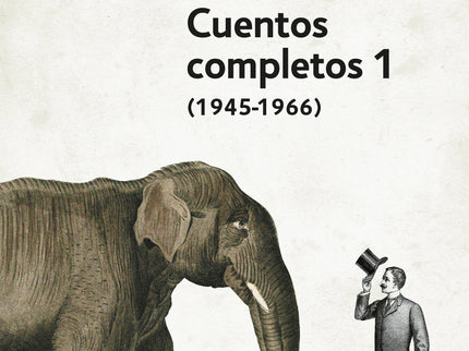 Cuentos Completos 1 - Cortazar