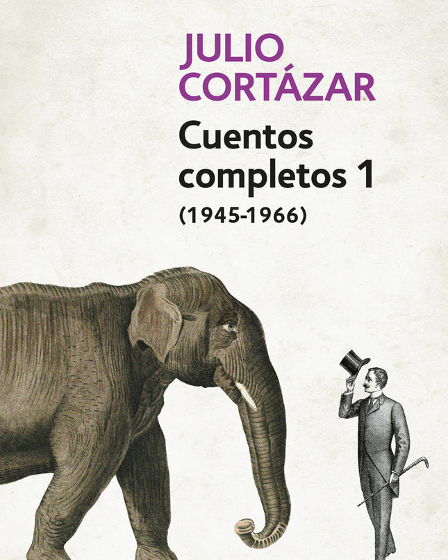 Cuentos Completos 1 - Cortazar