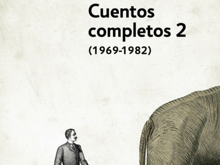 Cuentos Completos 2 - Cortazar
