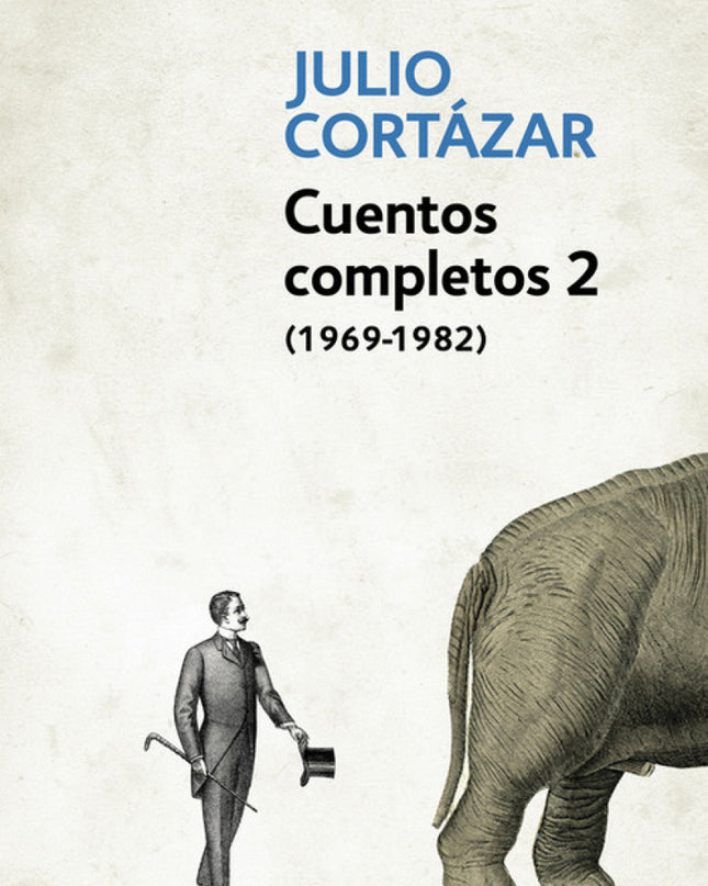 Cuentos Completos 2 - Cortazar
