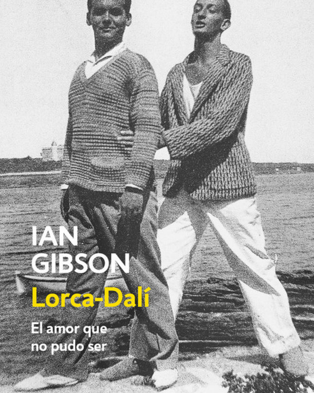 Lorca-dalí, La Pasión Que No Pudo Ser