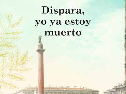 Dispara, Yo Ya Estoy Muerto