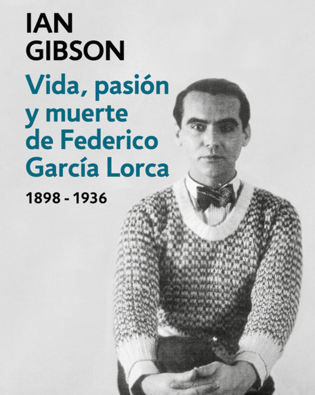 Vida, Pasión Y Muerte De Federico García Lorca