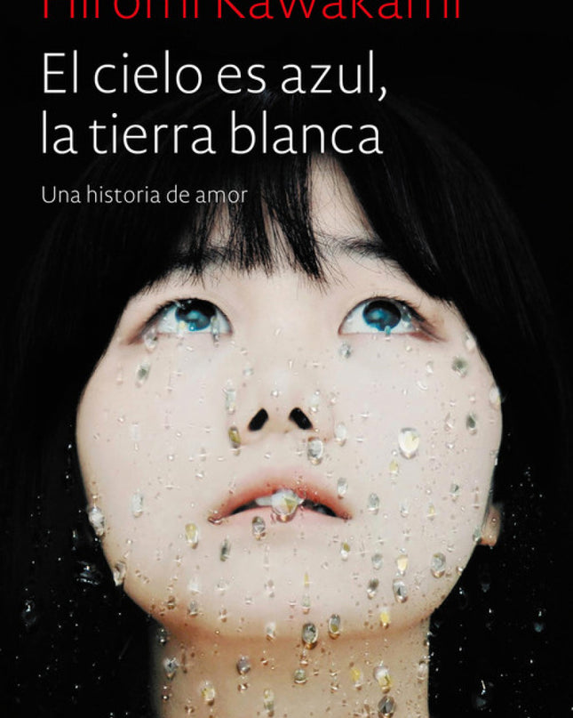 El Cielo Es Azul, La Tierra Blanca