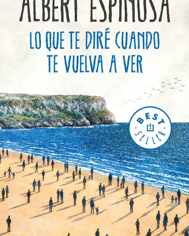 Lo Que Te Diré Cuando Te Vuelva A Ver