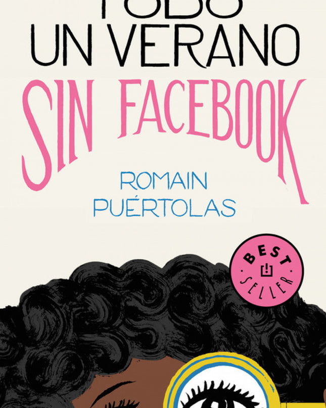 Todo Un Verano Sin Facebook