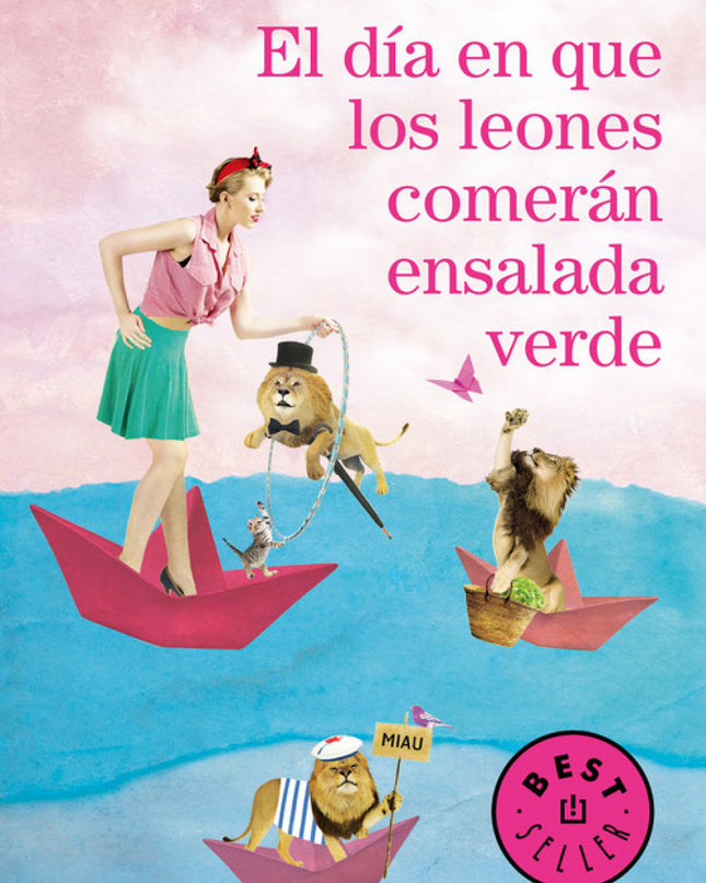 El Día En Que Los Leones Comerán Ensalada Verde
