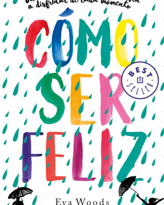 Cómo Ser Feliz