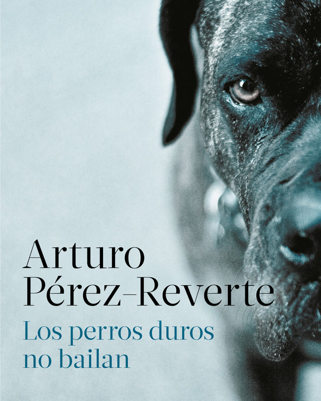 Los Perros Duros No Bailan