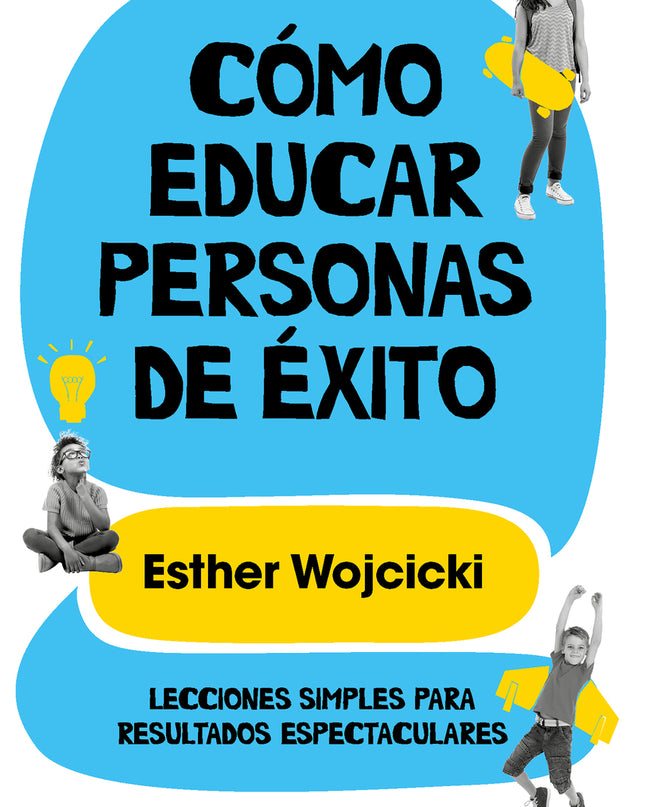 Cómo Educar Personas De éxito