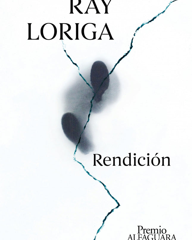 Rendición (premio Alfaguara De Novela 2017)
