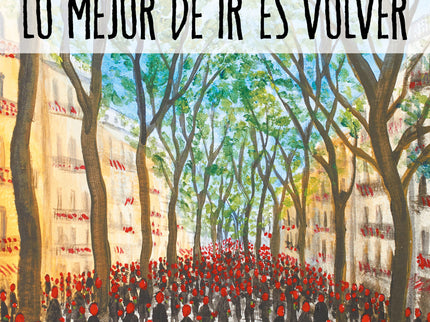 Lo Mejor De Ir Es Volver