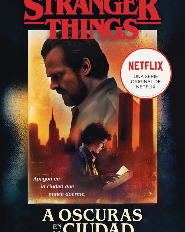Stranger Things: A Oscuras En La Ciudad