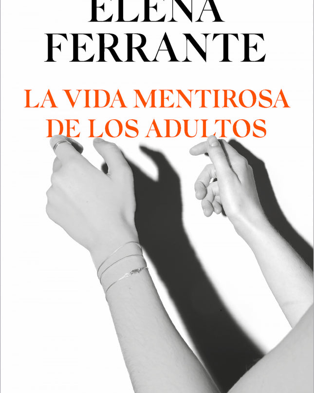La Vida Mentirosa De Los Adultos