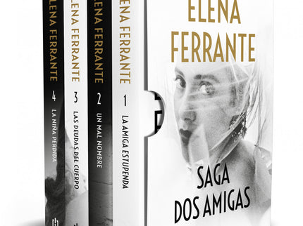 Saga Dos Amigas (la Amiga Estupenda # Un Mal Nombre # Las Deudas Del Cuerpo # La Niña Perdida)