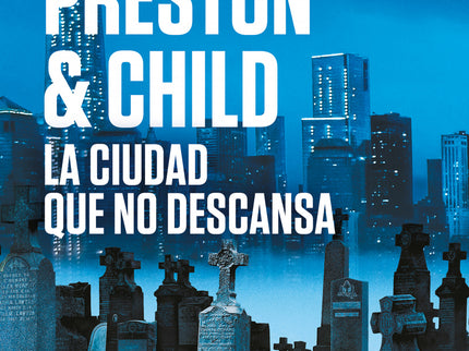 La Ciudad Que No Descansa (inspector Pendergast 17)