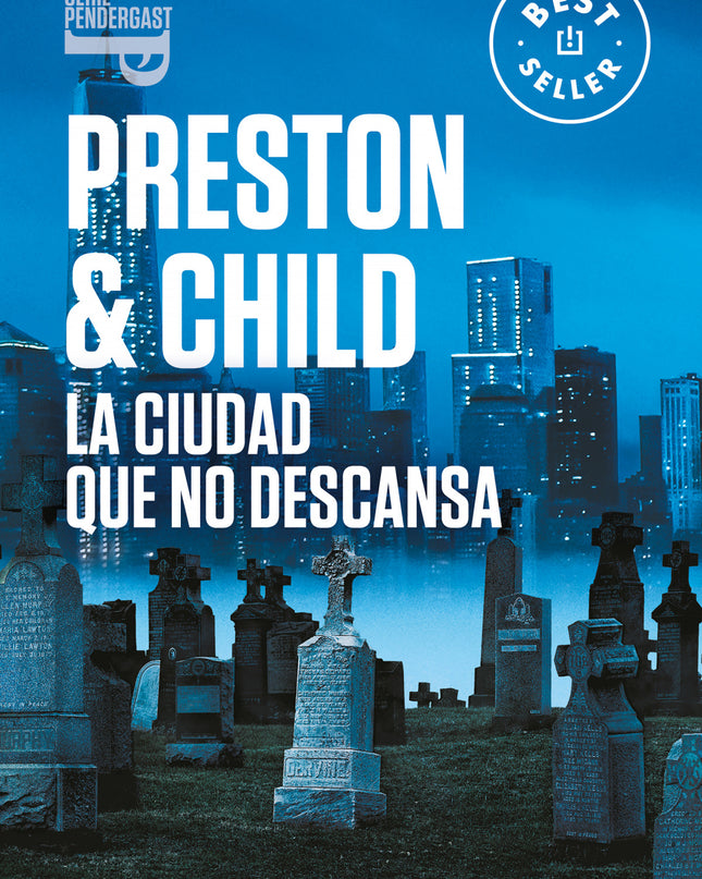 La Ciudad Que No Descansa (inspector Pendergast 17)