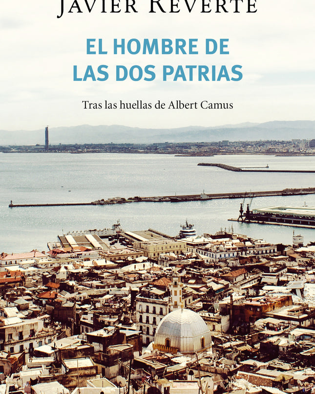 El Hombre De Las Dos Patrias