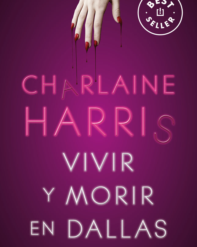 Vivir Y Morir En Dallas (sookie Stackhouse 2)