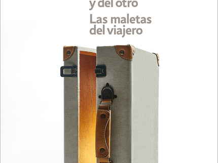 De Este Mundo Y Del Otro / Las Maletas Del Viajero