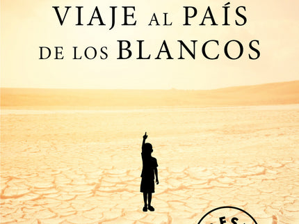 Viaje Al País De Los Blancos