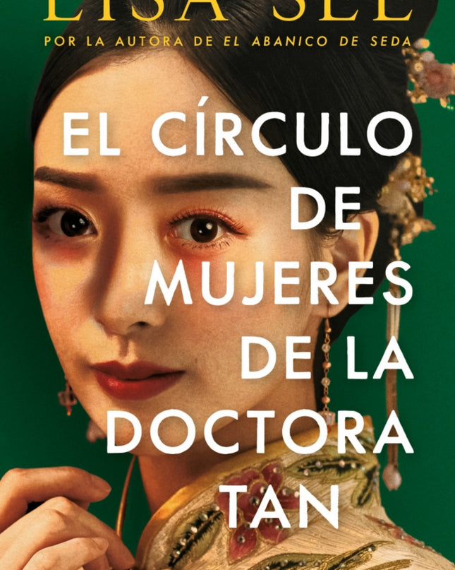 El Circulo De Mujeres De La Doctora Tan