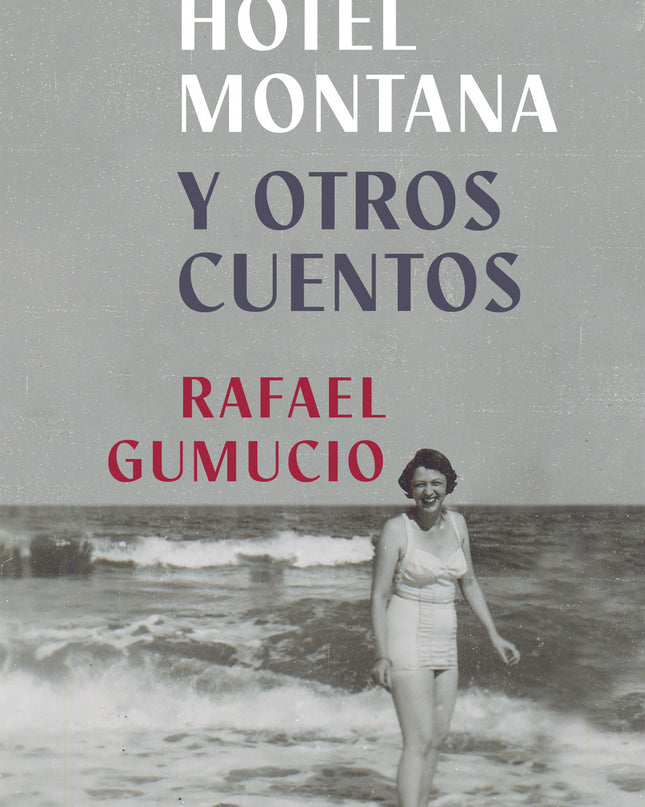 Hotel Montana Y Otros Cuentos