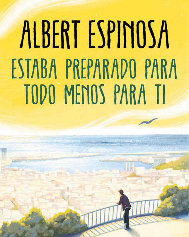 Estaba Preparado Para Todo Menos Para Ti
