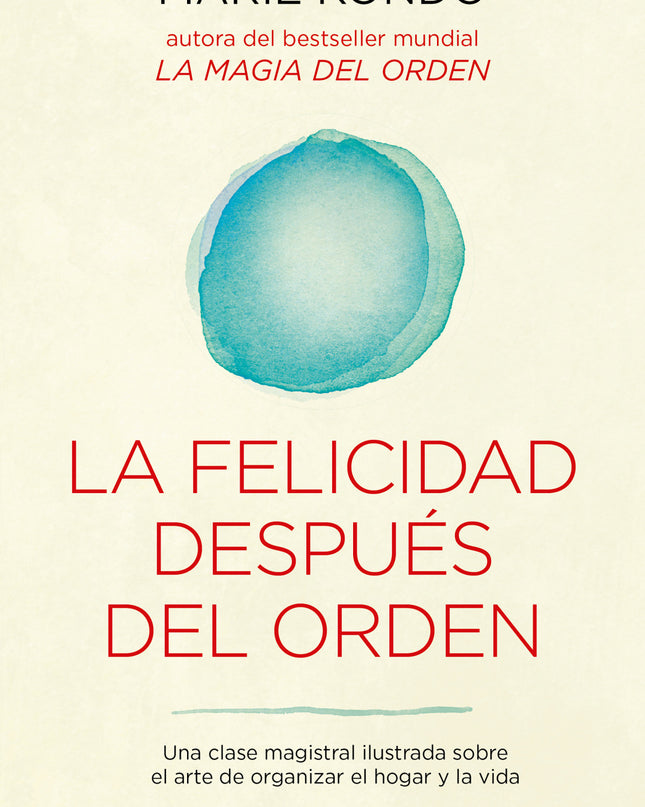 La Felicidad Después Del Orden