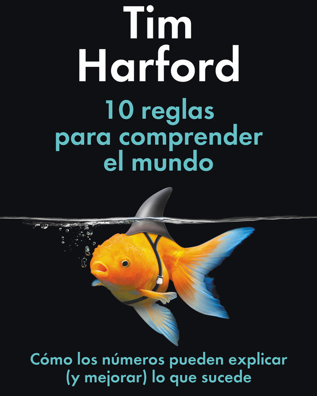 10 Reglas Para Comprender El Mundo
