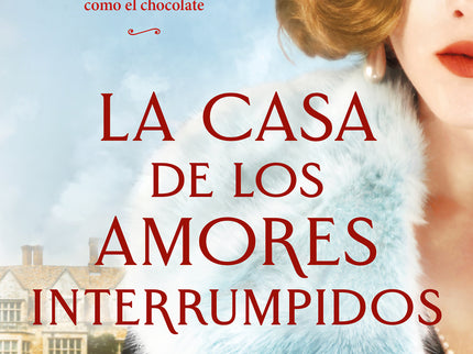 La Casa De Los Amores Interrumpidos